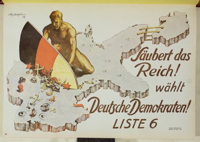 Poster che esorta gli elettori a ripulire il Reich votando per i Democratici Tedeschi, 