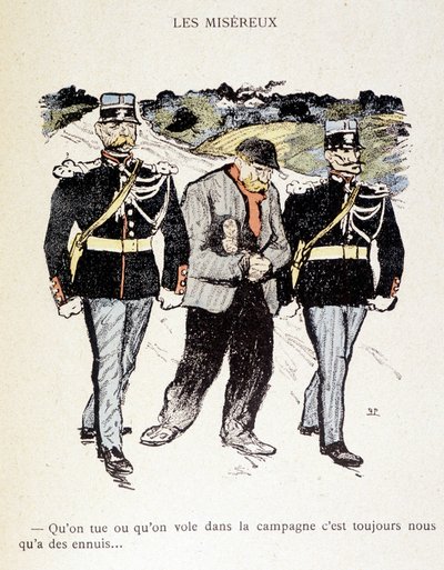 I miserabili: Che si uccida o si rubi in campagna, siamo sempre nei guai... (Un vagabondo circondato da 2 gendarmi) - in “Nella vita”, di Steinlen 1901 da Théophile Alexandre Steinlen