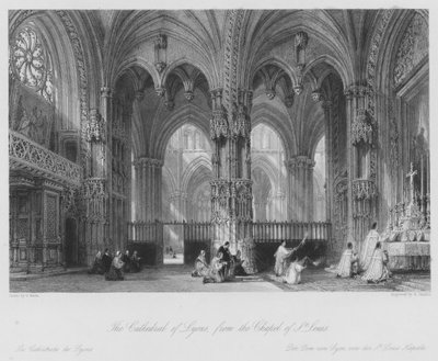 La Cattedrale di Lione, dalla Cappella di St Louis da Thomas (after) Allom