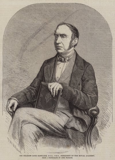 Sir Charles Lock Eastlake, DCL, FRS, Presidente della Royal Academy da Thomas Harrington Wilson