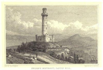 Il Monumento di Nelson, Calton Hill da Thomas Hosmer (after) Shepherd
