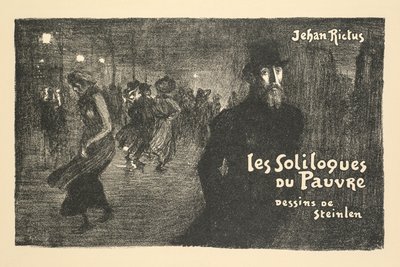 Prospetto del giornale e della libreria: I soliloqui del povero di Jehan Rictus da Théophile Alexandre Steinlen