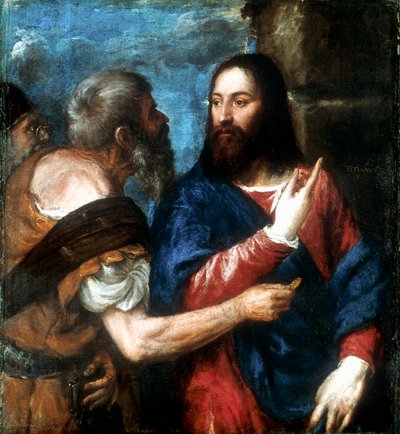 Il denaro del tributo da Tiziano Vecelli
