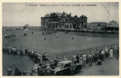 1° Tee, 18° Green e Clubhouse, Old Course, St. Andrews da Unbekannt