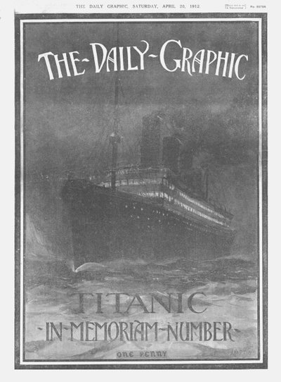 The Daily Graphic - Titanic-In-Memoriam-Number, copertina, 20 aprile 1912 da Unbekannt