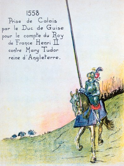 Il duca di Guisa cattura Calais dagli inglesi, 7 gennaio 1558 da Unbekannt