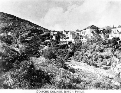 La colonia ebraica di Rosch Pinah da Unbekannt