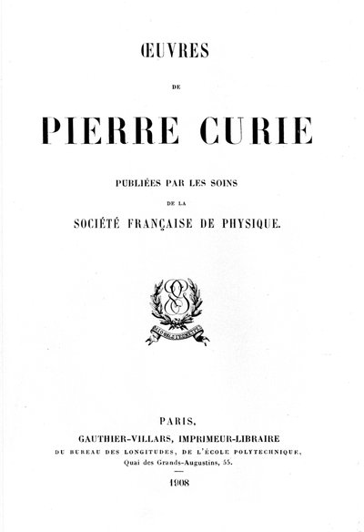 Pagina del titolo di Oeuvres de Pierre Curie, 1908 da Unbekannt