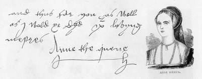 Scrittura e firma di Anna Bolena, da una lettera a Thomas Cromwell da Unbekannt