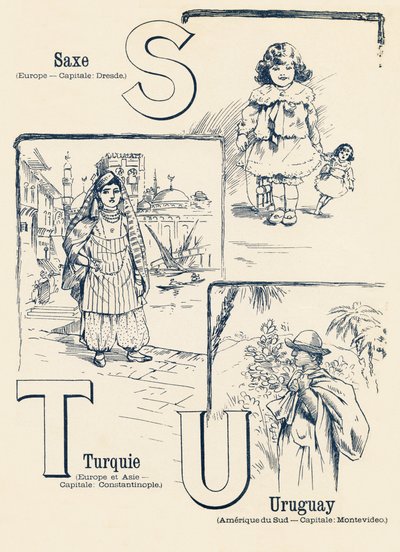 S T U : Sassonia, Turchia, Uruguay - ABC dei due mondi. Emile Guerin, editore, Parigi, circa 1900 da Unbekannt