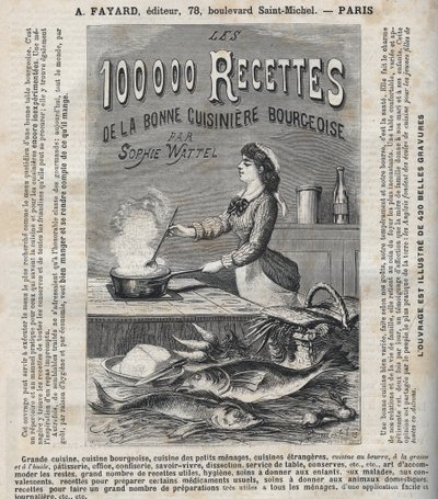 Pubblicità per il libro "Le centomila ricette della buona cuoca borghese" di Sophie Wattel da Unknown artist