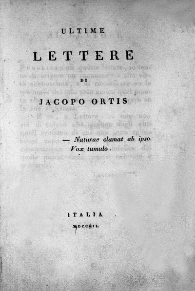 Frontespizio di "Le ultime lettere di Jacopo Ortis" di Ugo Foscolo (1802) da Unknown artist