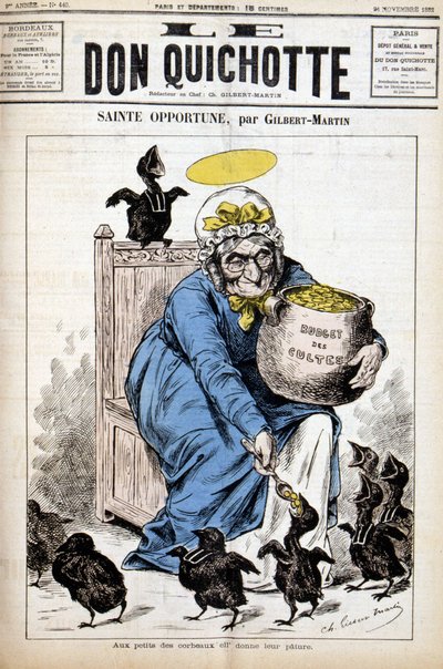 Santa Opportuna e il bilancio dei culti: ai piccoli corvi dà il loro pasto - in "Le Don Quixote" del 24/11/1882 da Unknown artist
