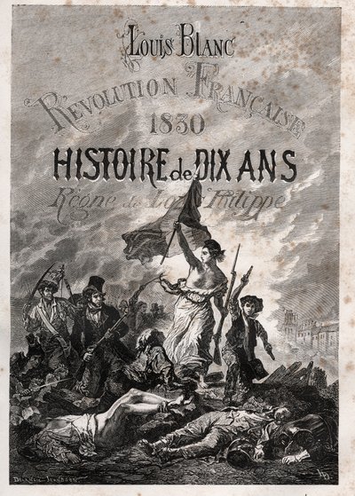 Louis Blanc - Rivoluzione francese 1830 Storia di dieci anni - regno di Luigi Filippo da Unknown artist