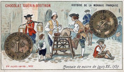 Serie Histoire de la Monnaie Française pubblicata da Chocolat Guérin Boutron. Cromolitografia del XIX secolo. Moneta di rame di Luigi XV nel 1757 da Unknown artist