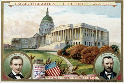 Il Campidoglio, Palazzo del Congresso Americano, Washington (USA), con ritratti di Abraham Lincoln (1809-1865) e Ulysses Grant (1822-1885) - Cromolitografia Liebig da Unknown artist