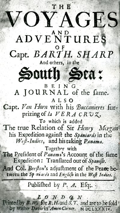 I viaggi e le avventure del Capitano Bartholomew Sharp e altri, nel Mare del Sud, c.1684 da Unknown artist