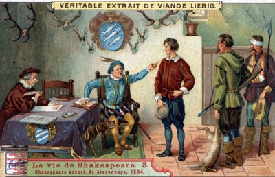 William Shakespeare (1564-1616) accusato di bracconaggio nel 1584. Cromolitografia Liebig della fine del XIX secolo da Unknown artist