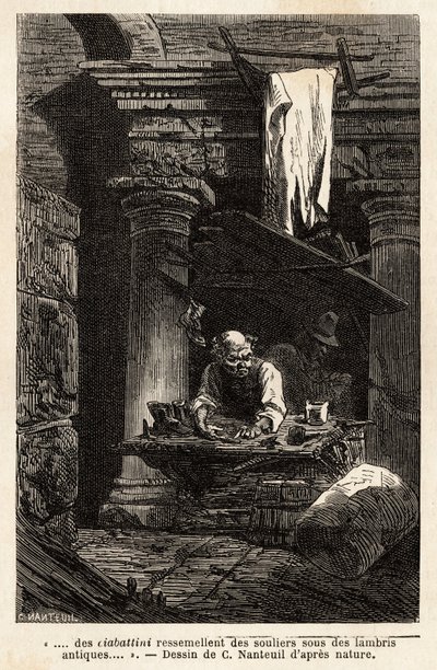 Un calzolaio, che ha allestito il suo negozio e lavora in antiche rovine. Incisione per illustrare il viaggio a Roma, di Francis Wey, nel 1864-1868, pubblicato in 