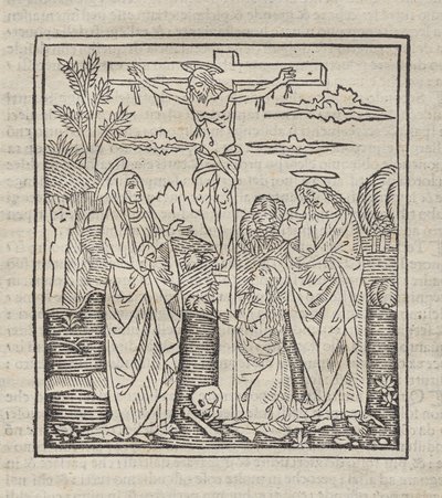 Crocifissione; pubblicato in Operette: Regola a tutti religiosi, Trattato del sacramento e dei misteri della Messa, Ragola del ben vivere da Unknown artist