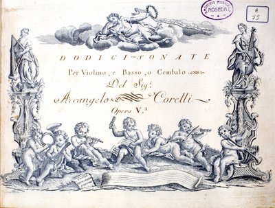 Frontespizio di 12 sonate per violino, basso e clavicembalo di Arcangelo Corelli (1653-1713) da Unknown artist