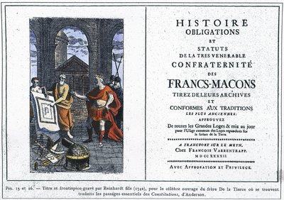 Storia degli obblighi e degli statuti della più venerabile confraternita dei massoni: titolo e frontespizio incisi da Reinhardt Jr. (1742), per il famoso lavoro del Fratello del Terzo, dove sono tradotti i passaggi essenziali delle "Constitutiones" di Ande da Unknown artist