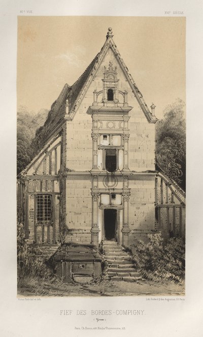 Architettura pittoresca o monumenti dei secoli XV e XVI: Castelli di Francia dei secoli XV e XVI: Tav. 81, Feudo Des Bordes-Compigny (Yonne) da Victor Petit