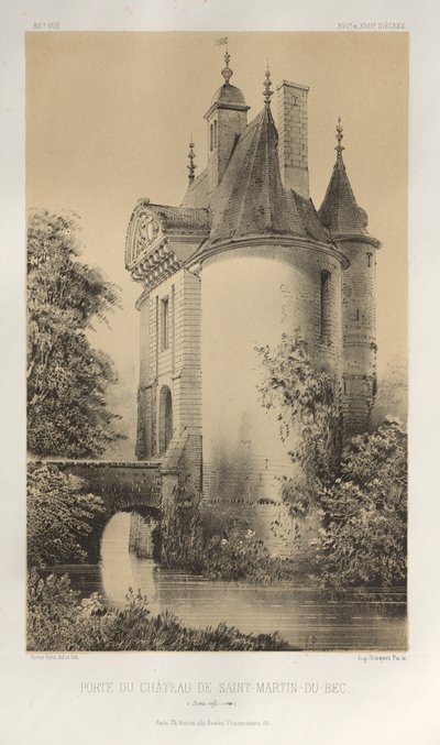 Architettura pittoresca o monumenti dei secoli XV e XVI: Castelli di Francia dei secoli XV e XVI: Tav. 83, Porta del Castello di Saint-Martin-Du-Bec (Seine Inférieure) da Victor Petit