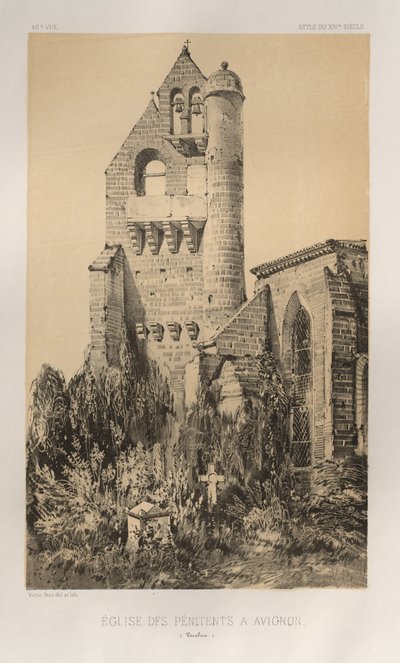 Architettura Pittoresca o Monumenti del XV e XVI Secolo: Castelli di Francia del XV e XVI Secolo: Tav. 40, Chiesa dei Penitenti ad Avignone (Vaucluse) da Victor Petit