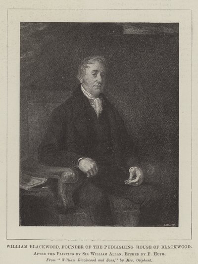 William Blackwood, fondatore della casa editrice Blackwood da William Allan