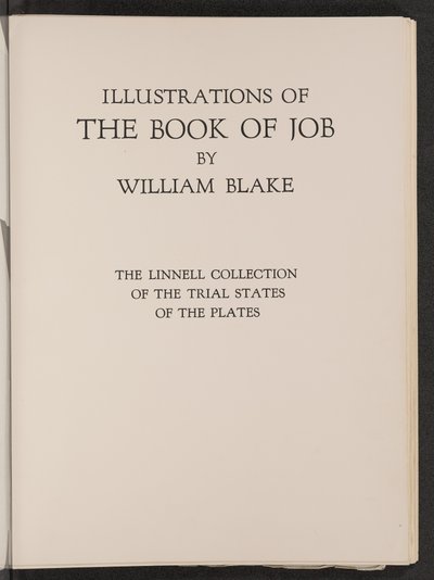 Illustrazioni del Libro di Giobbe: La Collezione Linnell degli Stati di Prova delle Lastre da William Blake