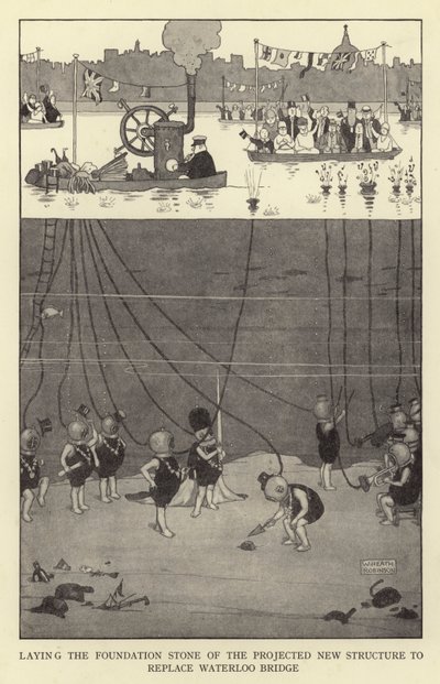 Posa della prima pietra della nuova struttura progettata per sostituire il ponte di Waterloo da William Heath Robinson