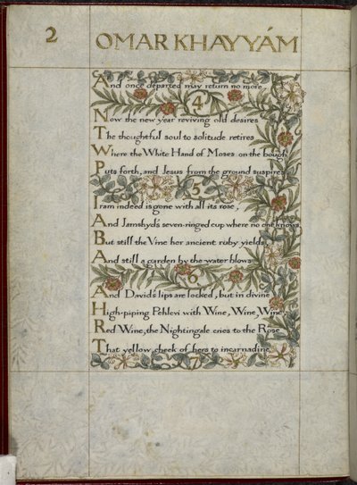 (Intero foglio) Il Rubaiyat di Omar Khayyam, versi 4 - 6. Calligraficamente scritto e decorato da William Morris, con bordi di fogliame e fiori da William Morris