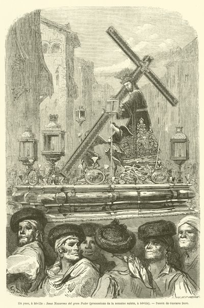 Un paso, a Siviglia, Gesù Nazareno del gran Potere, processioni della settimana santa, a Siviglia da Gustave after Dore