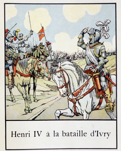 Enrico IV (1553 - 1610) alla battaglia di Ivry nel 1590 - in "Petite histoire de France" di Jacques Bainville, ed. Mane da pseudonym for Onfray de Breville Jacques Job