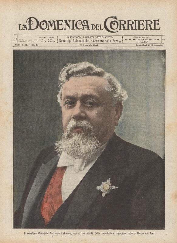 Il senatore Clemente Armando Fallieres, nuovo Presidente della Repubblica Francese, nato a Mezin nel 1841 da Achille Beltrame