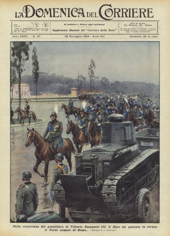 Nella ricorrenza del genetliaco di Vittorio Emanuele III, il Duce ha passato in rivista le Forze armate di Roma da Achille Beltrame