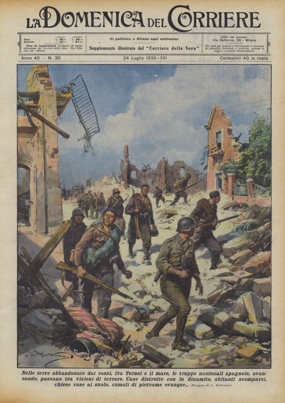 Nelle terre abbandonate dai rossi, fra Teruel e il mare, le truppe nazionali spagnole avanzano da Achille Beltrame