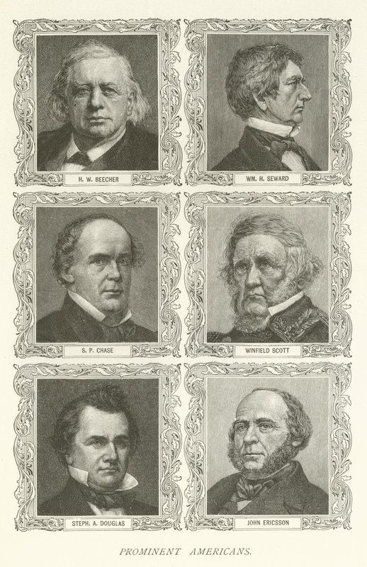 Americani prominenti, H W Beecher, William H Seward, S P Chase, Winfield Scott, Stephen A Douglas, John Ericsson da American School