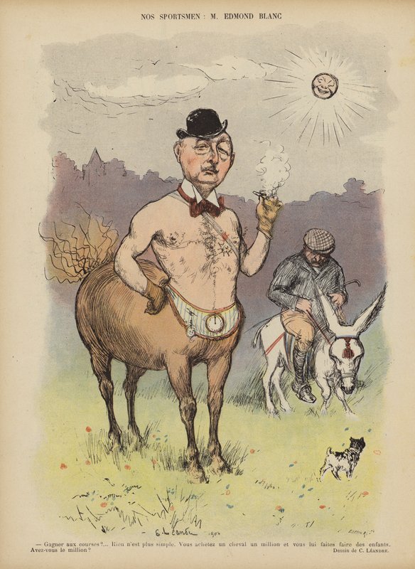 Edmond Blanc, proprietario e allevatore di cavalli da corsa francese. Illustrazione per Le Rire da Charles Leandre