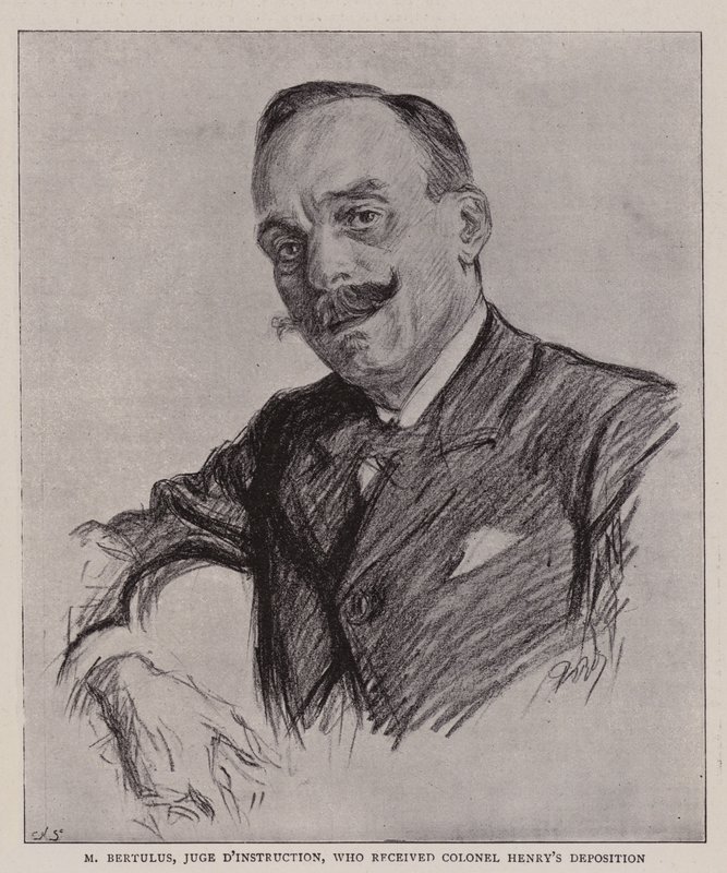 M Bertulus, giudice istruttore, che ha ricevuto la deposizione del colonnello Henry da Charles Paul Renouard