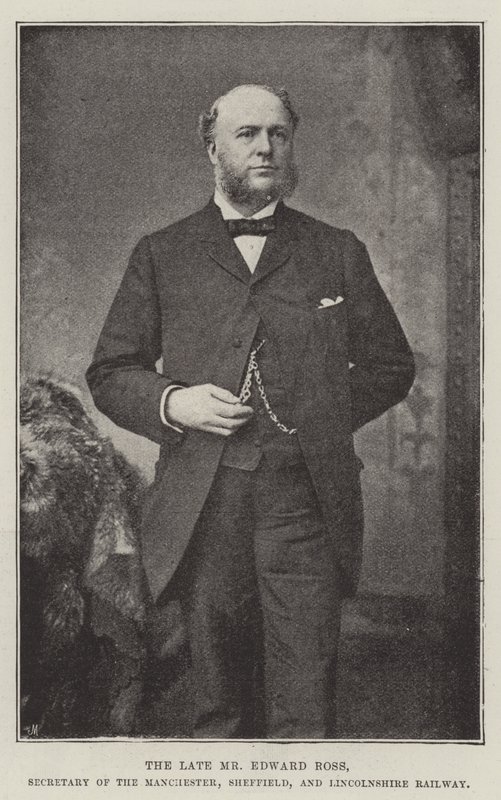 Il defunto signor Edward Ross, segretario della Manchester, Sheffield e Lincolnshire Railway da English Photographer