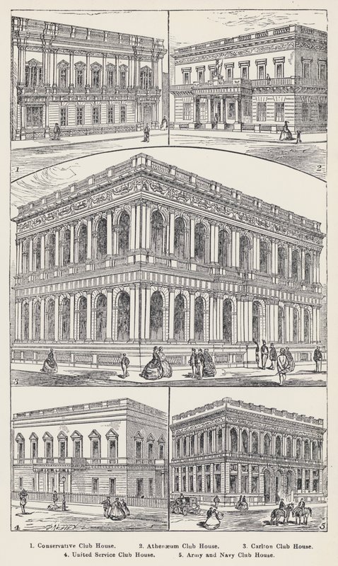 Conservative Club House, Athenaeum Club House, Carlton Club House, United Service Club House, Army and Navy Club House (incisione) da English School
