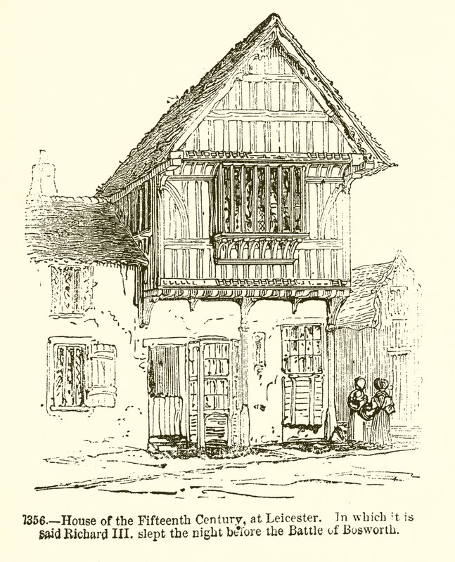 Casa del XV secolo a Leicester. Si dice che Riccardo III vi abbia dormito la notte prima della battaglia di Bosworth da English School
