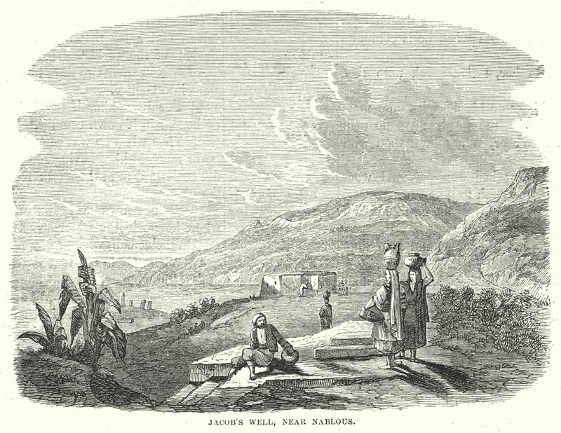 Il pozzo di Giacobbe, vicino a Nablus (incisione) da English School