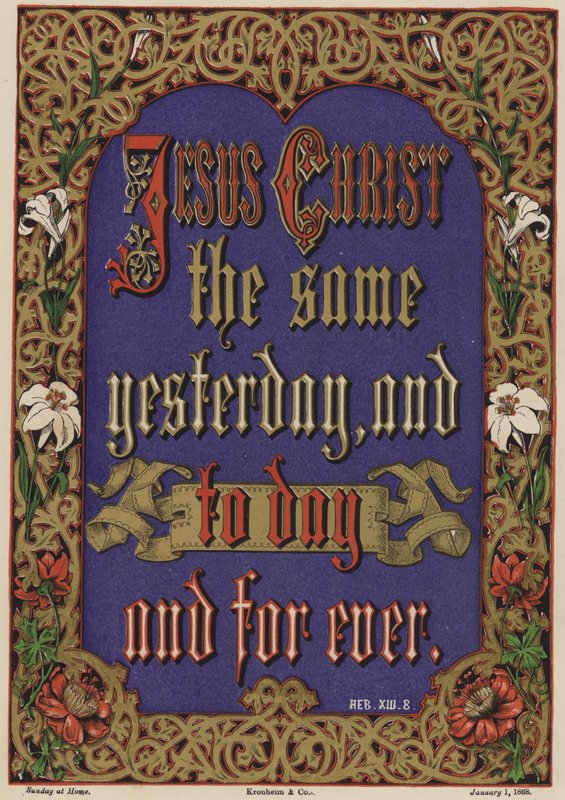 Gesù Cristo lo stesso ieri, oggi e per sempre, Ebrei XIII, 8 da English School