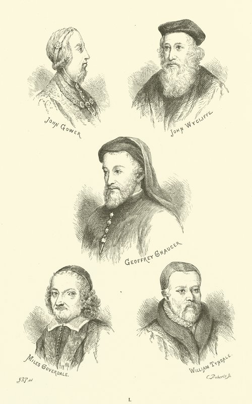 John Gower, John Wycliffe, Geoffrey Chaucer, Miles Coverdale, William Tyndale da English School
