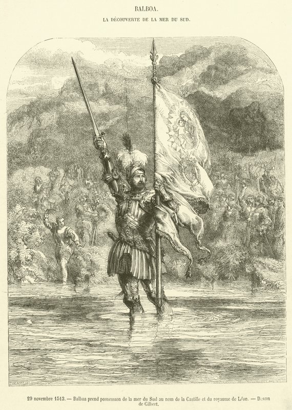 29 novembre 1513, Balboa prende possesso del mare del Sud in nome di Castiglia e del regno di Leon da French School