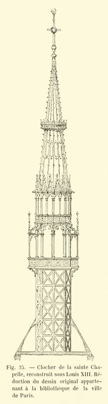 Campanile della Sainte-Chapelle, ricostruito sotto Luigi XIII, Riduzione del disegno originale appartenente alla biblioteca della città di Parigi da French School