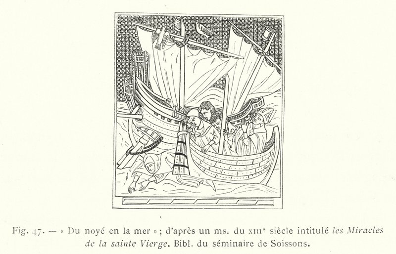 Del naufragio in mare; da un manoscritto del XIII secolo intitolato i Miracoli della Santa Vergine, Biblioteca del seminario di Soissons (incisione) da French School